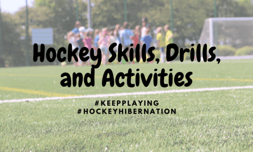 Hockey skills, drills and activities